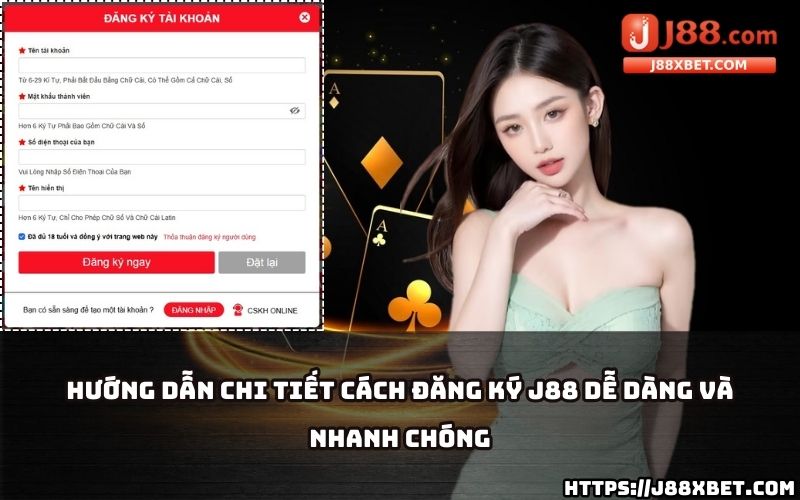 Hướng dẫn đầy đủ và chi tiết giúp anh em đăng ký J88 một cách dễ dàng và tiết kiệm thời gian Hướng dẫn đầy đủ và chi tiết giúp anh em đăng ký J88 một cách dễ dàng và tiết kiệm thời gian
