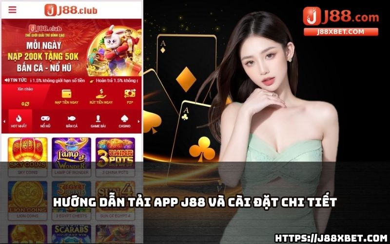 Làm theo hướng dẫn tải app J88 chi tiết để không bỏ lỡ cơ hội giải trí tuyệt vời Làm theo hướng dẫn tải app J88 chi tiết để không bỏ lỡ cơ hội giải trí tuyệt vời
