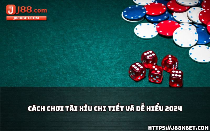 Khám phá hướng dẫn chơi tài xỉu J88 mới nhất 2024, đơn giản và dễ hiểu cho mọi anh em Khám phá hướng dẫn chơi tài xỉu J88 mới nhất 2024, đơn giản và dễ hiểu cho mọi anh em