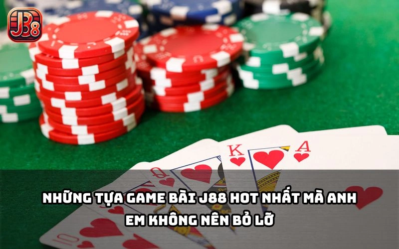 Tổng hợp tựa Game bài J88 hot nhất 2025 - đồ họa đẹp, tỷ lệ thưởng cao, cực cuốn hút Tổng hợp tựa Game bài J88 hot nhất 2025 - đồ họa đẹp, tỷ lệ thưởng cao, cực cuốn hút