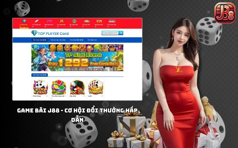 Trải nghiệm game bài đỉnh cao, đổi thưởng nhanh chóng tại J88 Trải nghiệm game bài đỉnh cao, đổi thưởng nhanh chóng tại J88