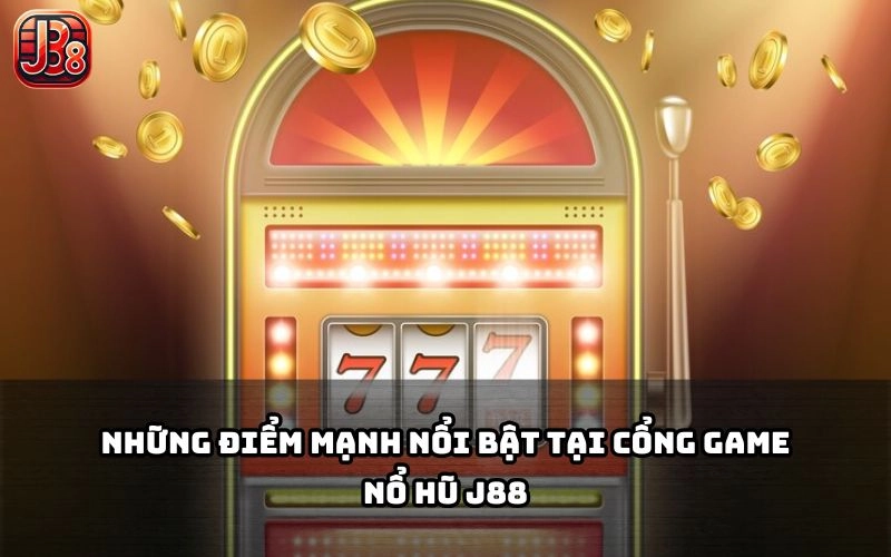 Lý do vì sao Nổ Hũ J88 là điểm đến hàng đầu của anh em đam mê slot game Lý do vì sao Nổ Hũ J88 là điểm đến hàng đầu của anh em đam mê slot game